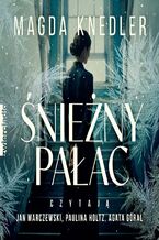 Okładka - Śnieżny Pałac - Magda Knedler