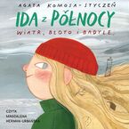 Ida z Północy. Wiatr, błoto i badyle