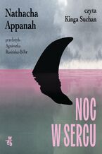 Okładka - Noc w sercu - Nathacha Appanah