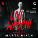 Oni wrócili