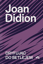 Okładka - Dryfując do Betlejem - Joan Didion