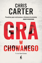 Okładka - Gra w chowanego - Chris Carter