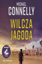 Okładka - Wilcza jagoda - Michael Connelly