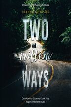 Okładka - Two Million Ways - Joanna Chwistek