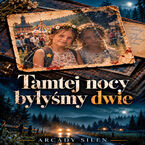 Okładka - Tamtej nocy byłyśmy dwie - Arcady Silen