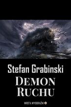 Okładka - Demon Ruchu - Stefan Grabiński