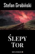Okładka - Ślepy Tor - Stefan Grabiński