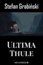 Okładka - Ultima Thule - Stefan Grabiński