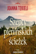 Okładka - Szepty pienińskich ścieżek - Joanna Tekieli