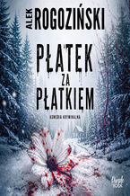 Okładka - Płatek za płatkiem - Alek Rogoziński
