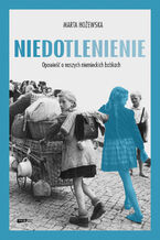 Okładka - Niedotlenienie. Opowieść o naszych niemieckich babkach - Marta Hożewska