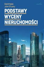 Okładka - Podstawy wyceny nieruchomości - David Isaac, John O'Leary