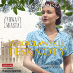 Dwa miasta (Tom 2). Wrocławskie tęsknoty