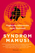 Okładka - Syndrom mamusi - Magdalena Adaszewska, Jacek Masłowski