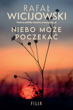 Okładka - Niebo może poczekać - Rafał Wicijowski