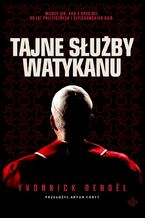 Okładka - Tajne służby Watykanu - Yvonnick Denoel