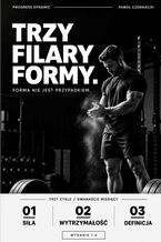 Okładka - TRZY FILARY FORMY - Paweł Czerniecki