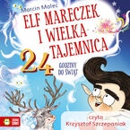 Elf Mareczek. Elf Mareczek i wielka tajemnica. 24 godziny do Świąt