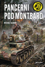 Okładka - Pancerni pod Montbard. nr 131 - Michał Salwin