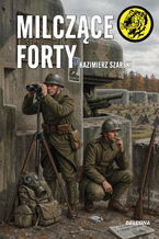 Okładka - Milczące forty. nr 140 - Kazimierz Szarski