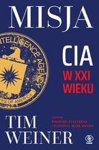 Okładka - Misja. CIA w XXI wieku - Tim Weiner