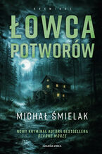Okładka - Łowca Potworów - Michał Śmielak