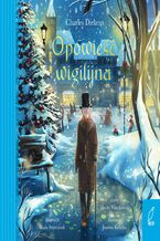 Okładka - Opowieść Wigilijna - Charles Dickens