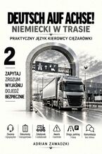 Okładka - Deutsch auf Achse! Niemiecki w trasie. Tom 2 - Adrian Zawadzki