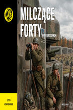 Okładka - Milczące forty. nr 140 - Kazimierz Szarski