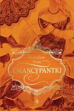 Okładka - Emancypantki - Bolesław Prus