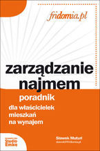 Okładka - Zarządzanie najmem. Poradnik dla właścicielek mieszkań na wynajem - Sławek Muturi