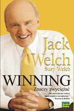 Okładka - Winning znaczy zwyciężać - Jack Welch, Suzy Welch