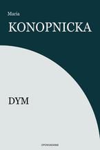 Okładka - Dym - Maria Konopnicka