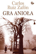 Okładka - Gra anioła - Carlos Ruiz Zafon