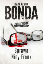 Sprawa Niny Frank. Hubert Meyer. Tom 1