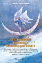 Okładka - Konstruowanie umysłowej reprezentacji świata - Głodkowska Joanna