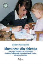 Okładka - Mam czas dla dziecka - Kowalewska Barbara
