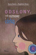 Okładka - Odsłony, czyli rozmowy z córką - Hamer Hanna, Hamer Magdalena