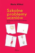Okładka - Szkolne problemy - Witkoś Maria