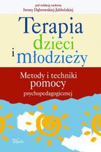 Okładka - Terapia dzieci i młodzieży - Dąbrowska-Jabłońska Iwona