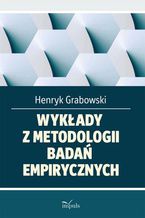 Okładka - Wykłady z metodologii badań - Grabowski Henryk