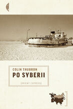 Okładka - Po Syberii - Colin Thubron