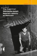 Okładka - Niemiecka jesień. Reportaż z podróży po Niemczech - Stig Dagerman