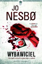 Okładka - Wybawiciel. Harry Hole. Tom 6 - Jo Nesbo