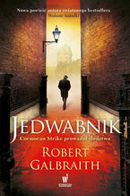 Okładka - Cormoran Strike prowadzi śledztwo (#2). Jedwabnik - Robert Galbraith