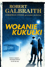 Okładka - Cormoran Strike prowadzi śledztwo (#1). Wołanie kukułki - Robert Galbraith