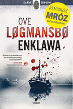 Okładka - Enklawa - Ove Lgmansb, Remigiusz Mróz