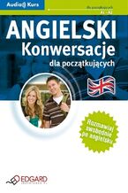 Okładka - Angielski - Konwersacje dla początkujących - Praca zbiorowa