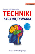 Okładka - Samo Sedno - Techniki zapamiętywania - Bartłomiej Boral, Tobiasz Boral