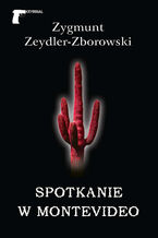 Okładka - Kryminał (#23). Spotkanie w Montevideo - Zygmunt Zeydler-Zborowski